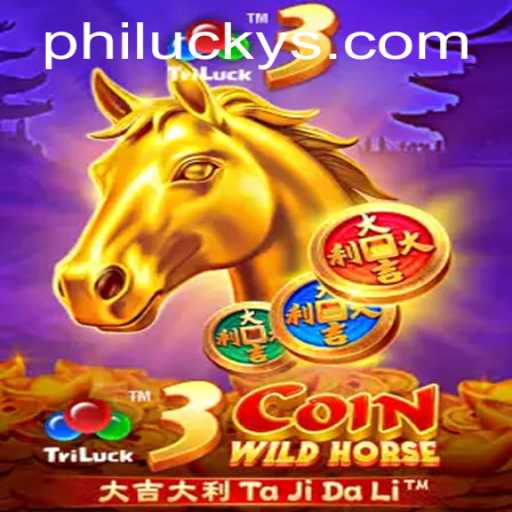 Discovering the Thrills of 3CoinWildHorse with Philucky